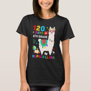 120th Day of School No Prob Llama 120 Days Of 4th  T-Shirt