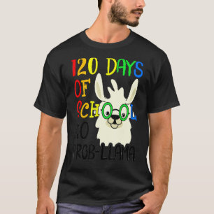 120th Day of School No Prob Llama 120 Days Of Scho T-Shirt
