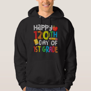 120th Day of School Teachers Child Happy 120 Days Hoodie