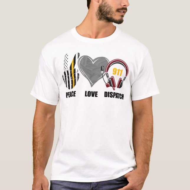 1251 Dispatcher Thin Gold Line Peace Love Dispatch T-Shirt (Front)