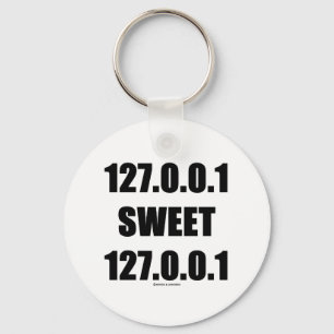 127.0.0.1 Sweet 127.0.0.1 (Home Sweet Home Geek) Key Ring