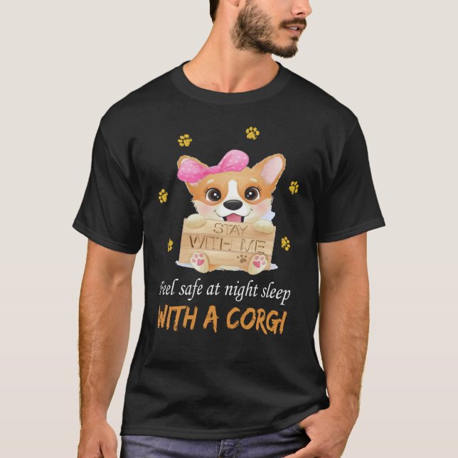 127 Feel Safe At Night Sleep With A Corgi T-Shirt (Front)