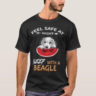 128 Feel Safe At Night Sleep With A Beagle T-Shirt