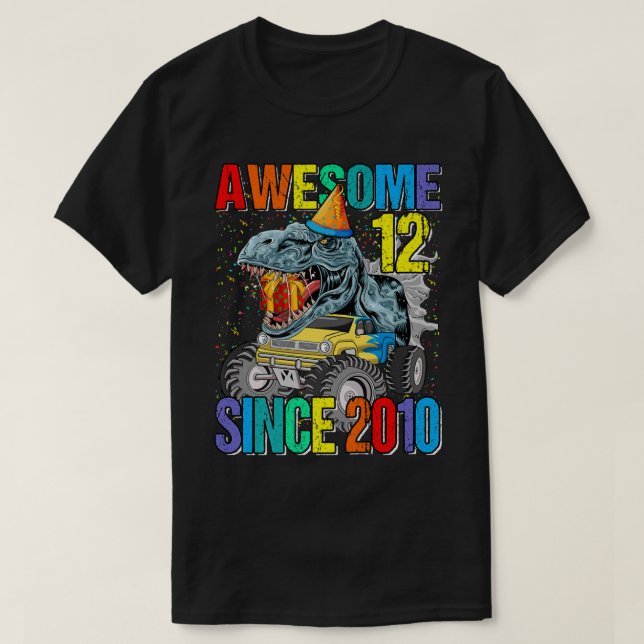 12 Awesome Since 2010 Dinosaur Monster Truck 12th  T-Shirt (Design Front)