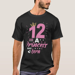 12 Birthday A Princess Was Born Vintage 2010 Girl T-Shirt