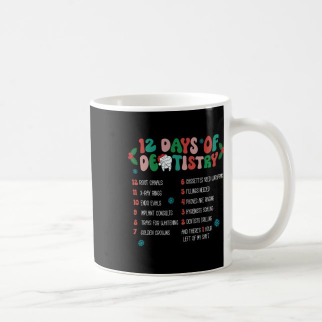 12 Day Of Dentistry Christmas Dentist Dental Hygie Coffee Mug (Right)