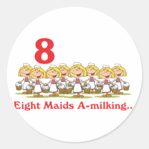 12 days eight maids a-milking classic round sticker