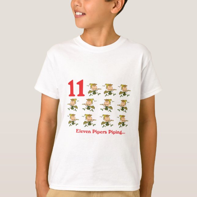 12 days eleven pipers piping T-Shirt (Front)