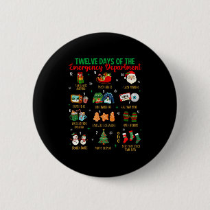12 Days Of An Emergency Department Er Nurse Christ 6 Cm Round Badge
