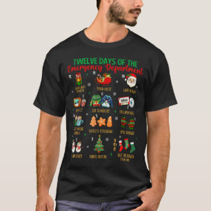 12 Days Of An Emergency Department Er Nurse Christ T-Shirt