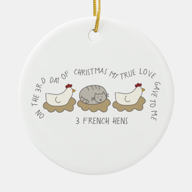 12 Days of Catmas 3 French Hens Cat Photo Ceramic Ornament (Front)