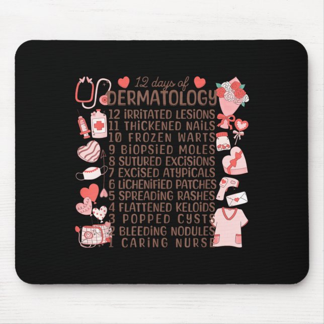 12 Days Of Dermatology Valentines Dermatologist De Mouse Pad (Front)