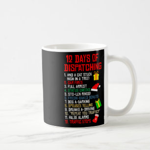12 Days Of Dispatching Christmas Pajama X-mas Disp Coffee Mug