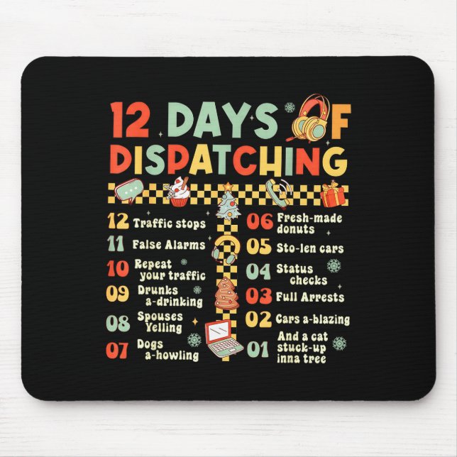 12 Days Of Dispatching Funny 911 Dispatcher Christ Mouse Pad (Front)