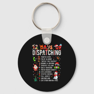 12 Days Of Dispatching Funny Christmas Dispatcher  Key Ring