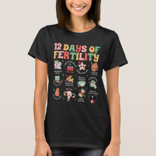 12 Days Of Fertility Ivf Nurse Christmas Ob Gyn Tr T-Shirt