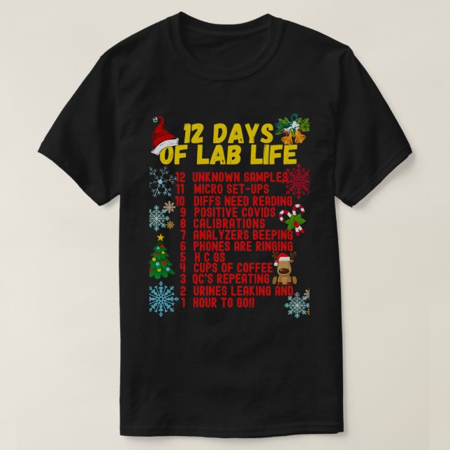 12 DAYS OF LAB LIFE CHRISTMAS MEDICAL LABORATORY S T-Shirt (Design Front)