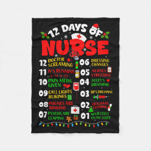 12 Days Of Nurse Schedule Ivs Running Bps Dropping Fleece Blanket