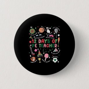 12 Days Of Pe Teacher Physical Education Gym Coach 6 Cm Round Badge