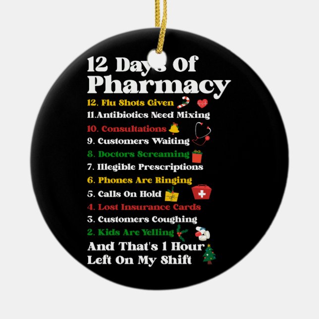 12 Days of Pharmacy Funny Christmas Pharmacist Tec Ceramic Ornament (Front)