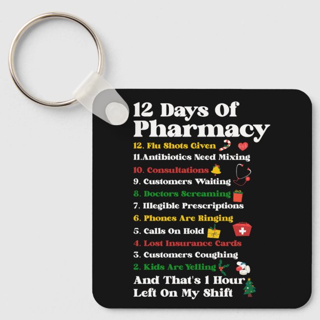12 Days of Pharmacy Funny Christmas Pharmacist Tec Key Ring (Front)