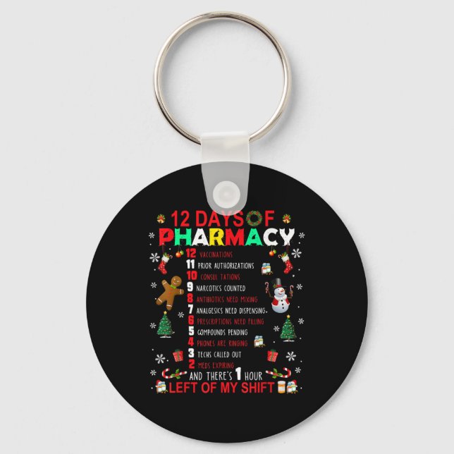 12 Days Of Pharmacy Funny Christmas Pharmacist Tec Key Ring (Front)