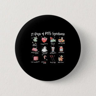 12 Days Of Pots Syndrome Christmas Dysautonomia Aw 6 Cm Round Badge