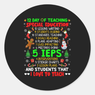 12 Days Of Teaching Special Education Ieps Sped Te Classic Round Sticker