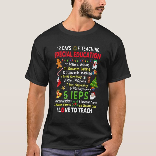 12 Days Of Teaching Special Education Teacher Elf  T-Shirt (Front)