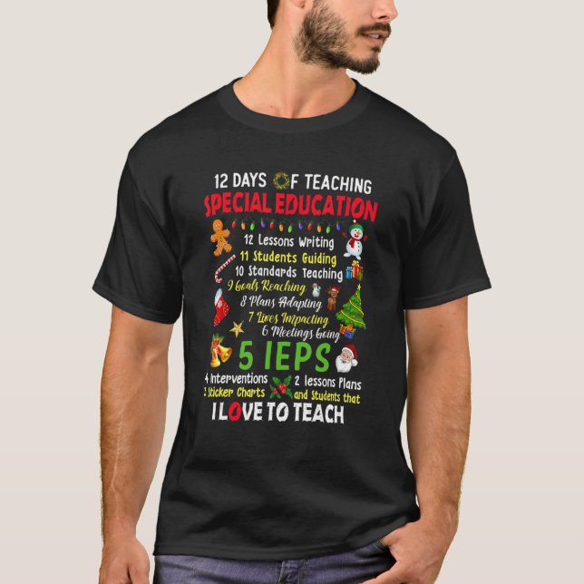 12 Days Of Teaching Special Education Teacher Elf  T-Shirt (Front)