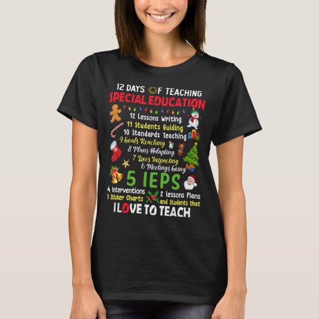12 Days Of Teaching Special Education Teacher Elf  T-Shirt (Front)