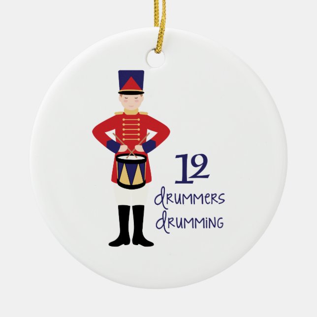 12 Drummers Drumming Ceramic Ornament (Front)