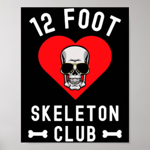 12 Foot Skeleton Club Giant Skelly Gles Valentine' Poster