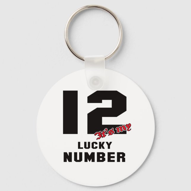 12 It's my lucky number Key Ring (Front)