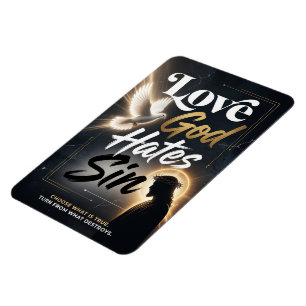 #12   Love God hate Sin Magnet