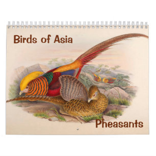12 month Birds of Asia: Pheasants 2017 Calendar