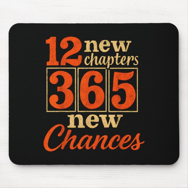 12 New Chapters 365 Chances Motivational  Mouse Pad (Front)