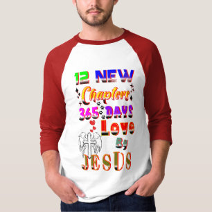 12 New Chapters 365 Days Love By Jesus T-Shirt