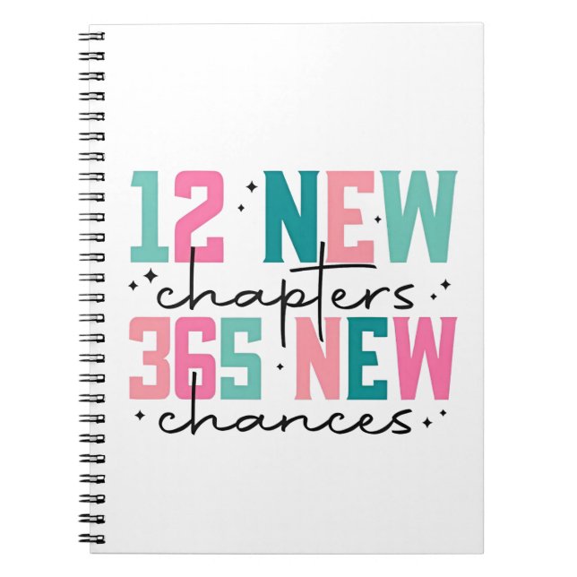 12 New Chapters, 365 New Chances 100 Days Notebook (Front)
