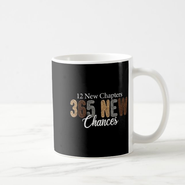 12 New Chapters 365 New Chances  Coffee Mug (Right)