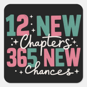 12 New Chapters 365 New Chances Inspirational Square Sticker