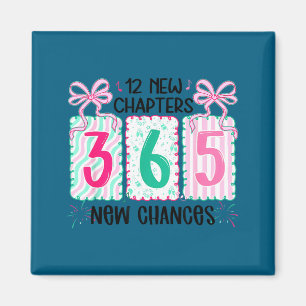 12 New Chapters 365 New Chances New Year's Eve 202 Magnet