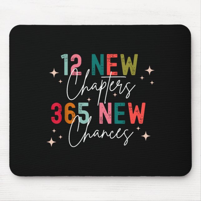 12 New Chapters 365 New Chances New Year's Eve 202 Mouse Pad (Front)