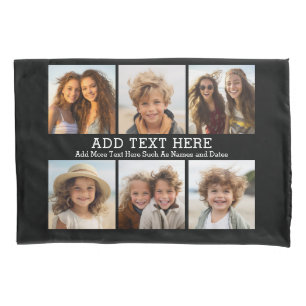 12 Photo Collage - 6 on Each Side - Plus Text Pillowcase