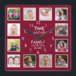 12 Photo Collage Time With Family Quote Burgundy Square Wall Clock<br><div class="desc">Custom photo clock with the inspiring family quote "Time spent with family is worth every second”. Personalise with 12 of your favourite family photos.</div>