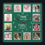 12 Photo Collage Time With Family Quote Green Square Wall Clock<br><div class="desc">Custom photo clock with the inspiring family quote "Time spent with family is worth every second”. Personalize with 12 of your favorite family photos.</div>