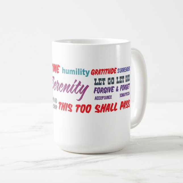 12 step recovery slogans coffee mug 24 (Front Right)