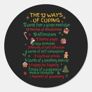 12 Ways Of Coping Funny Christmas Mental Health Classic Round Sticker