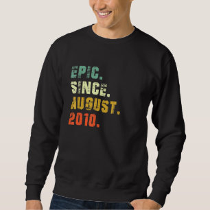12 Year Old 12th Birthday  Epic Since August 2010 Sweatshirt