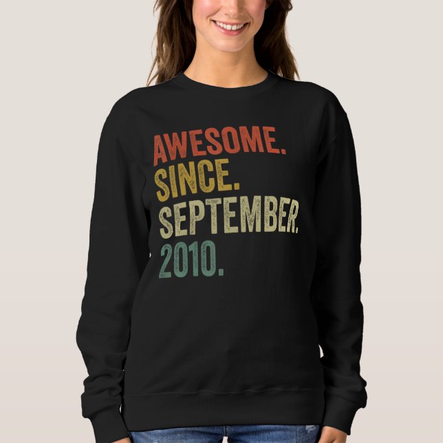 12 Year Old  Awesome Since September 2010 12th Bir Sweatshirt (Front)